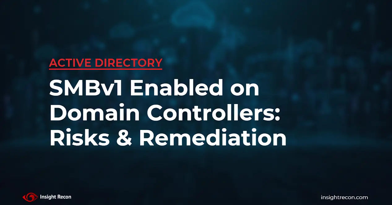 Blog article feature image for SMBv1 enabled on domain controllers