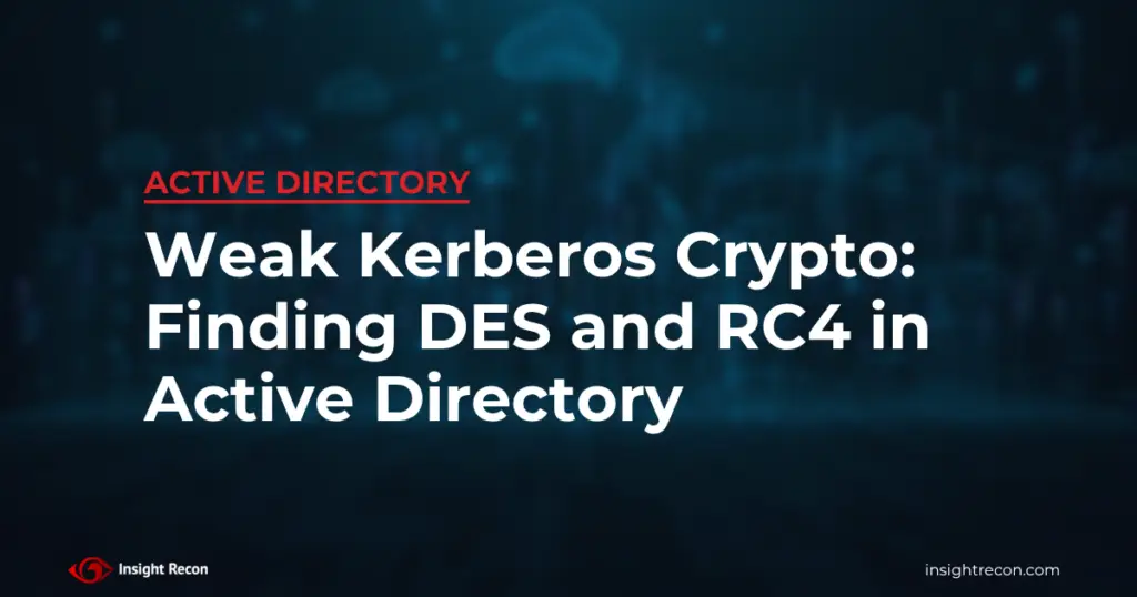 Weak Kerberos crypto: finding DES and RC4 in Active Directory
