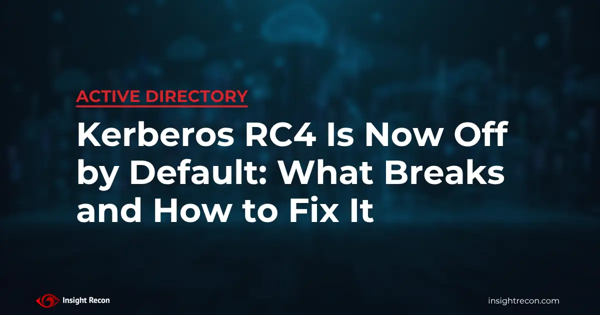 Kerberos RC4 is now off by default: what breaks and how to fix it