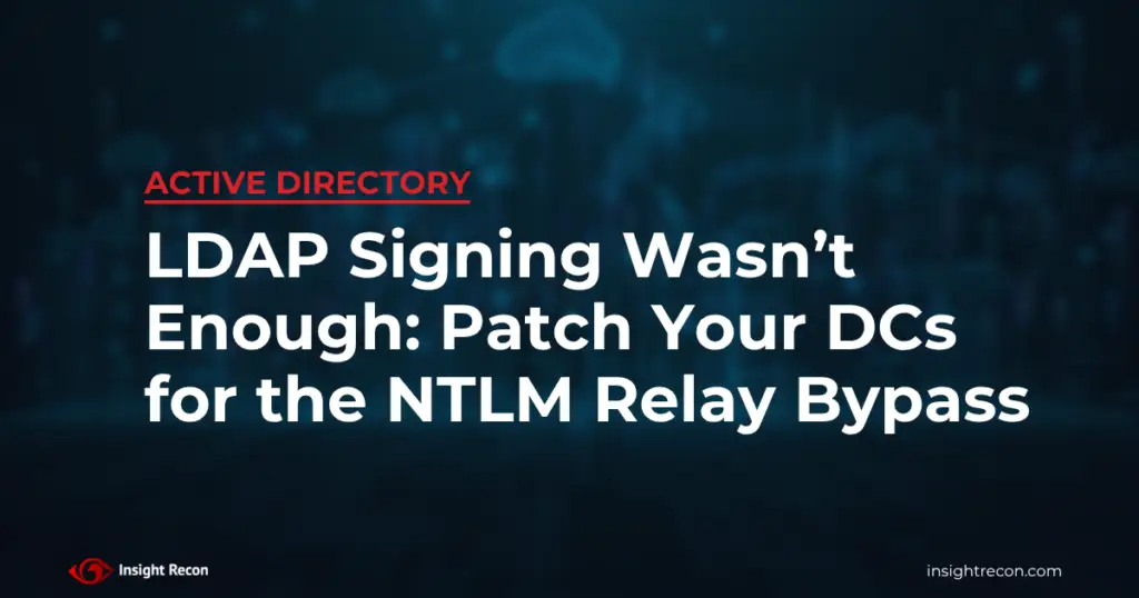 LDAP signing wasn't enough, patch your DCs for the NTLM relay bypass