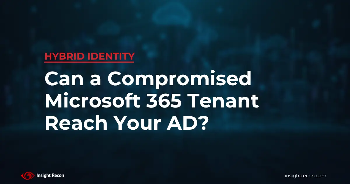 Can a compromised Microsoft 365 tenant reach your Active Directory?